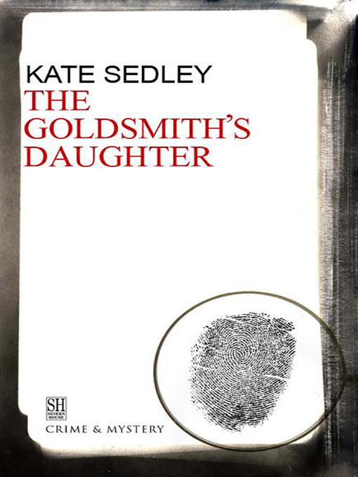 Title details for The Goldsmith's Daughter by Kate Sedley - Available